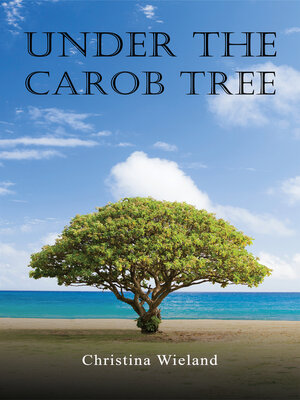 cover image of Under the Carob Tree